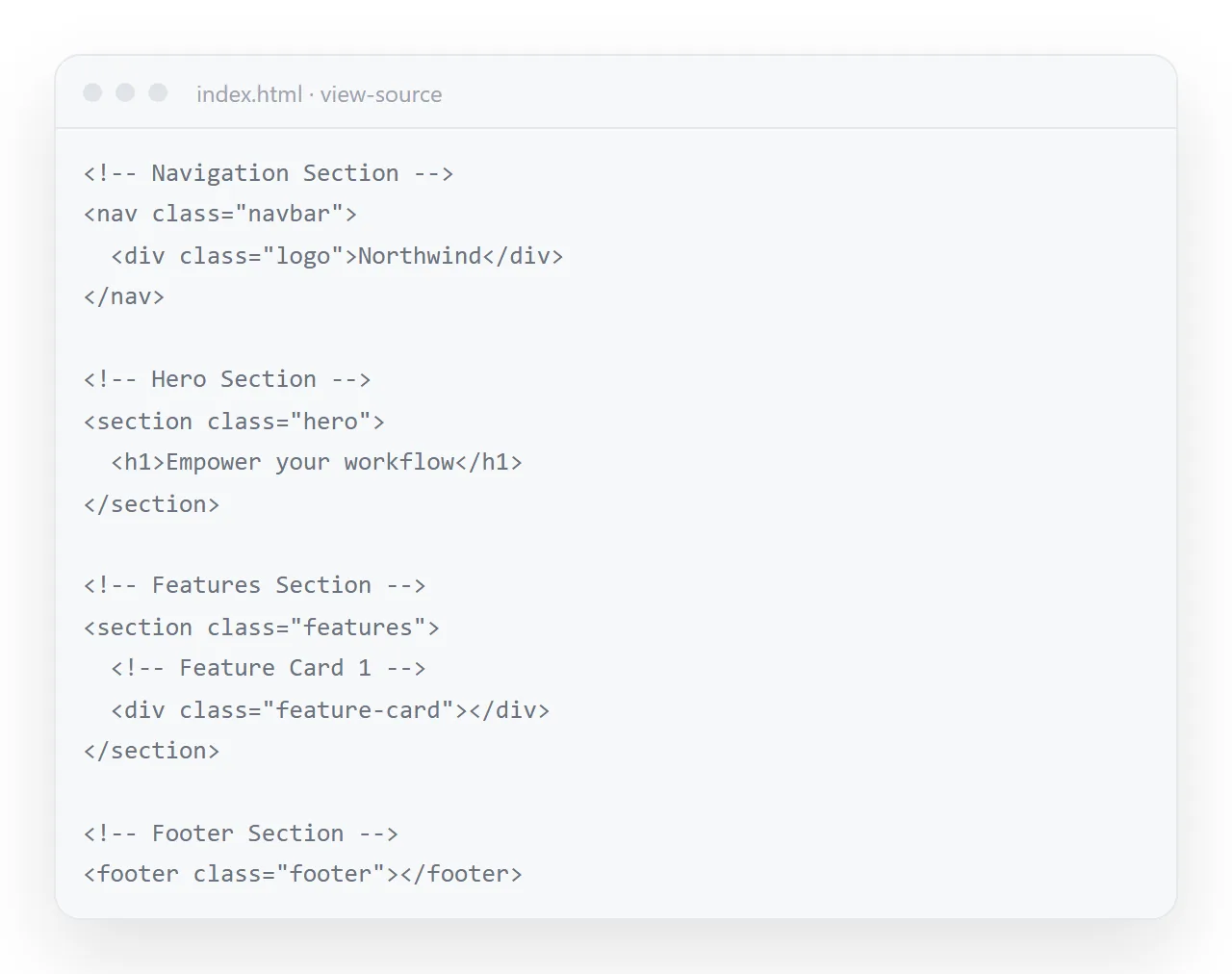 A page source with an explanatory comment above every section, one of the habits people notice first.