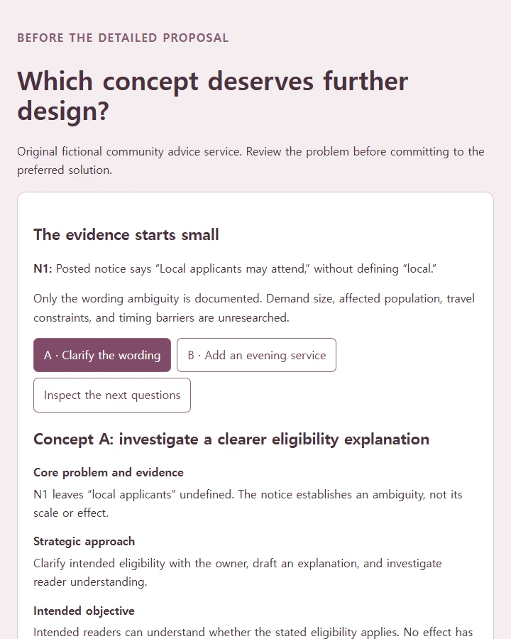Trace two early approaches to the same evidence and inspect what each still needs before detailed design