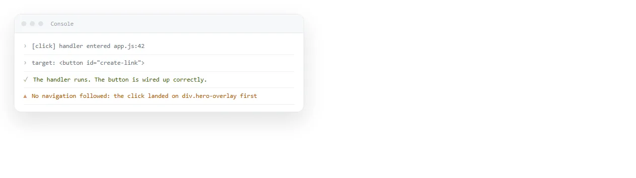 The console showing the log line from inside the click handler after a click.