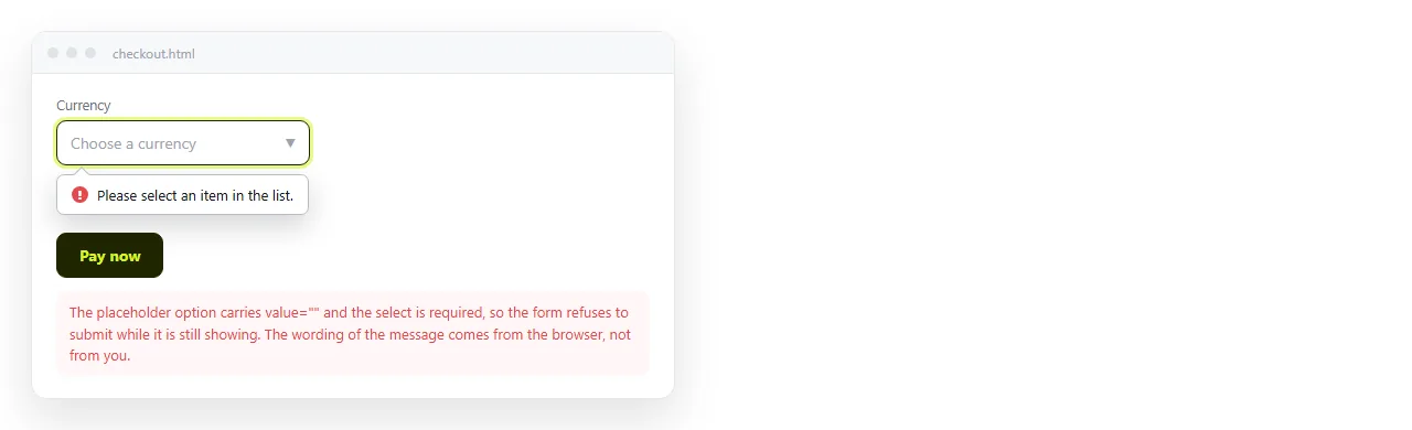 The form refusing to submit, with the browser message on a select still showing its placeholder.