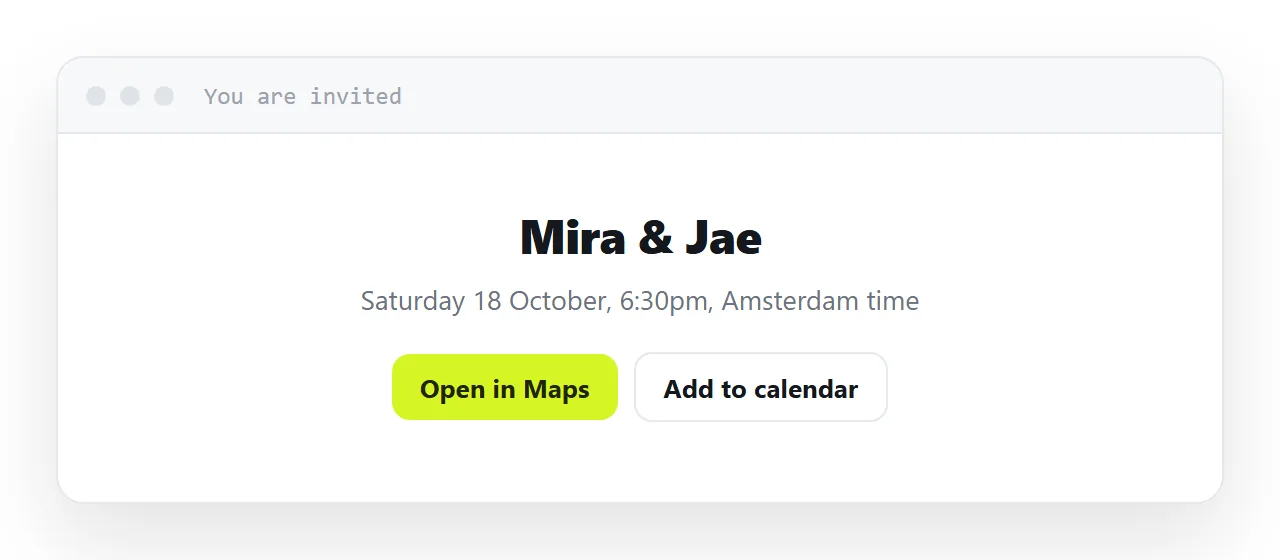 An HTML event invitation: the date unambiguous, the address a map link, a calendar file, a preview card.