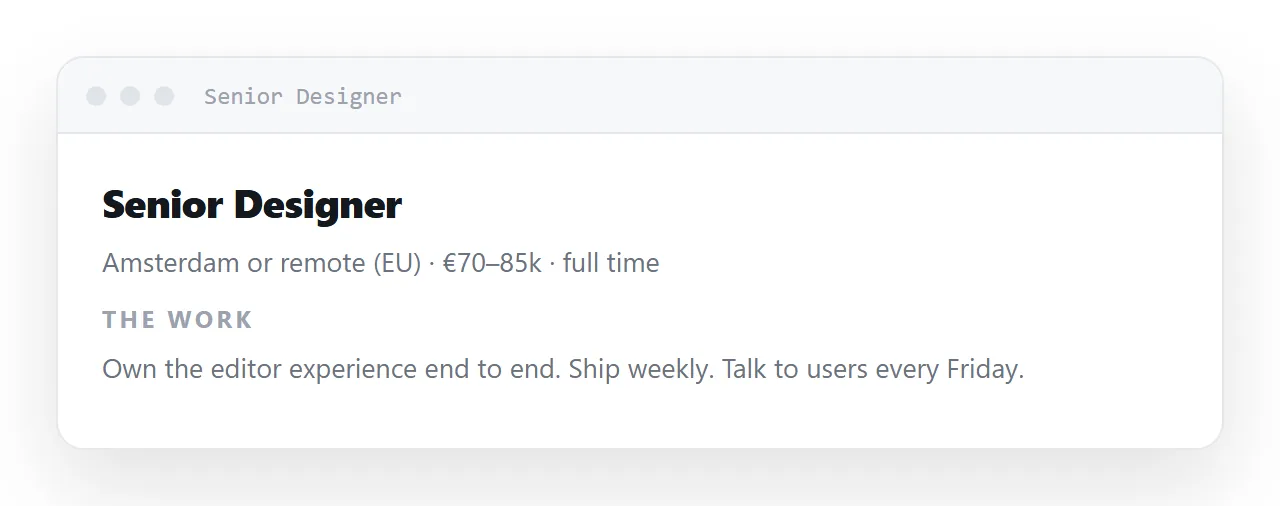 An HTML job description: range first, the work described as work, how hiring runs.