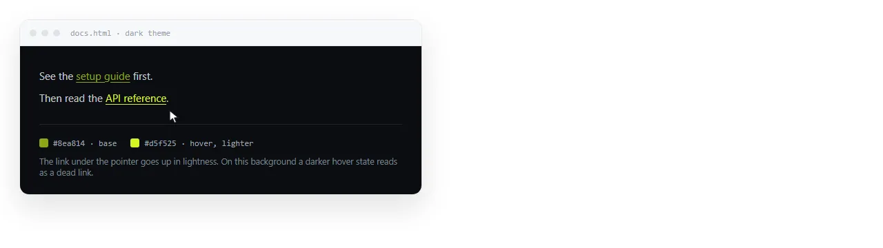 The same link on a dark background, with the hover state lighter than the base colour rather than darker.