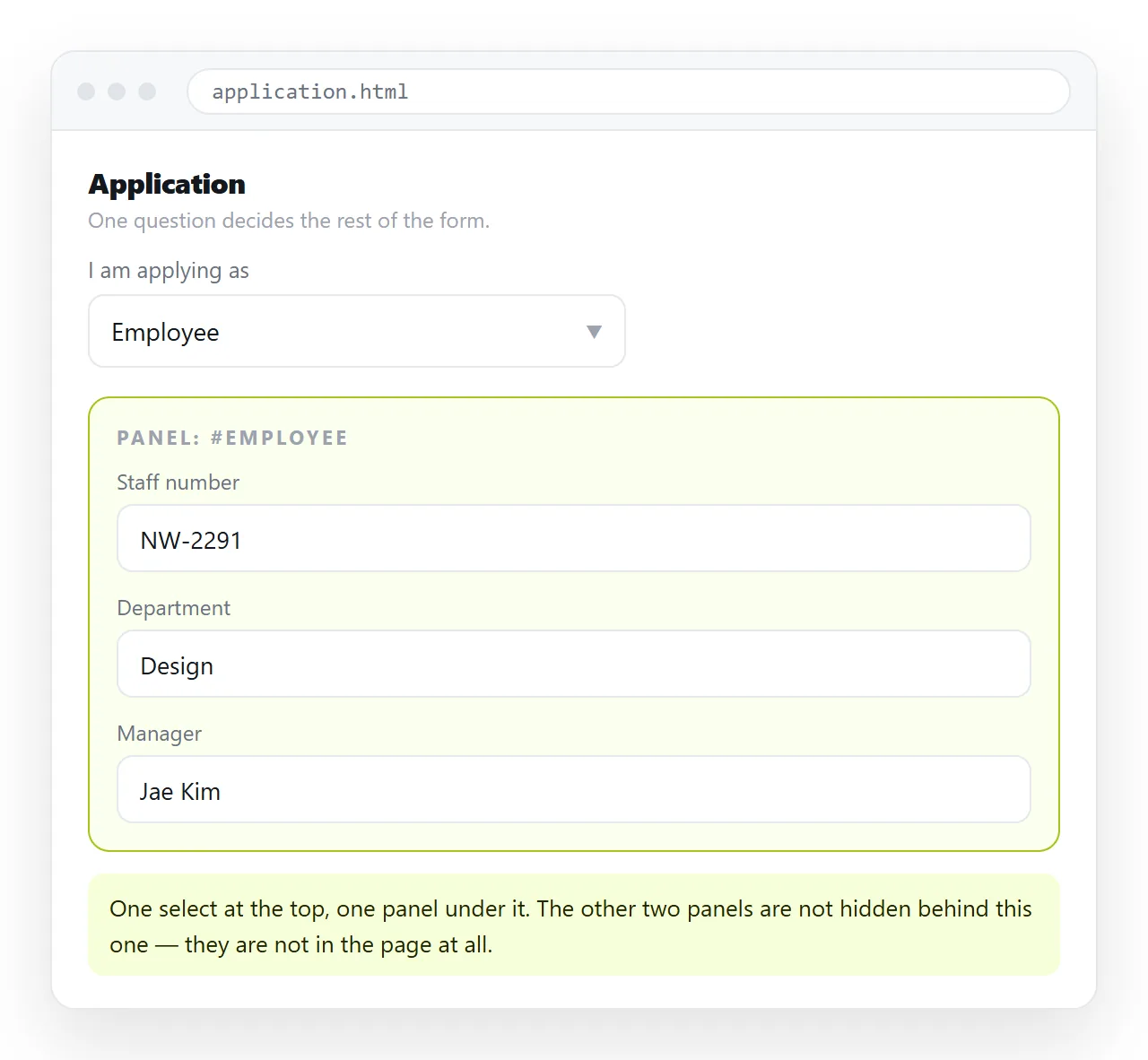A form with a single select at the top and one panel of fields showing beneath it.