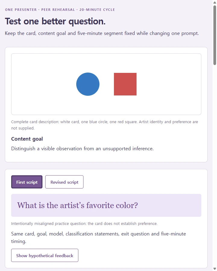 Rehearse one better question — Prepare a five-minute teaching segment plus peer evidence questions, select one instruction revision and rehearse the revised segment…