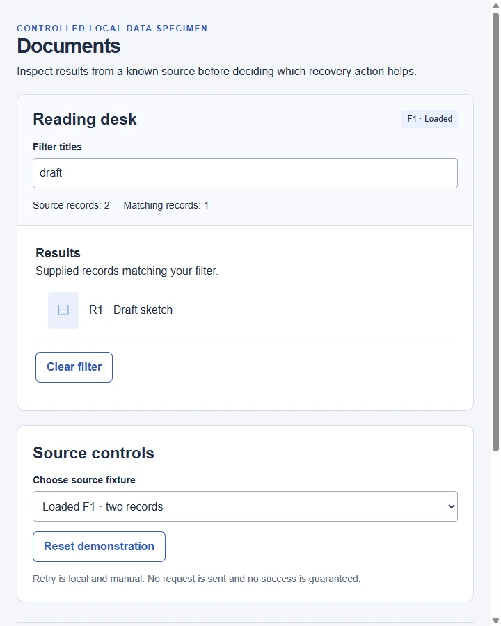 Documents · Source State Specimen — Distinguish an actually empty dataset, no matches after filtering and a failed load, and offer only the recovery action appropriate to…