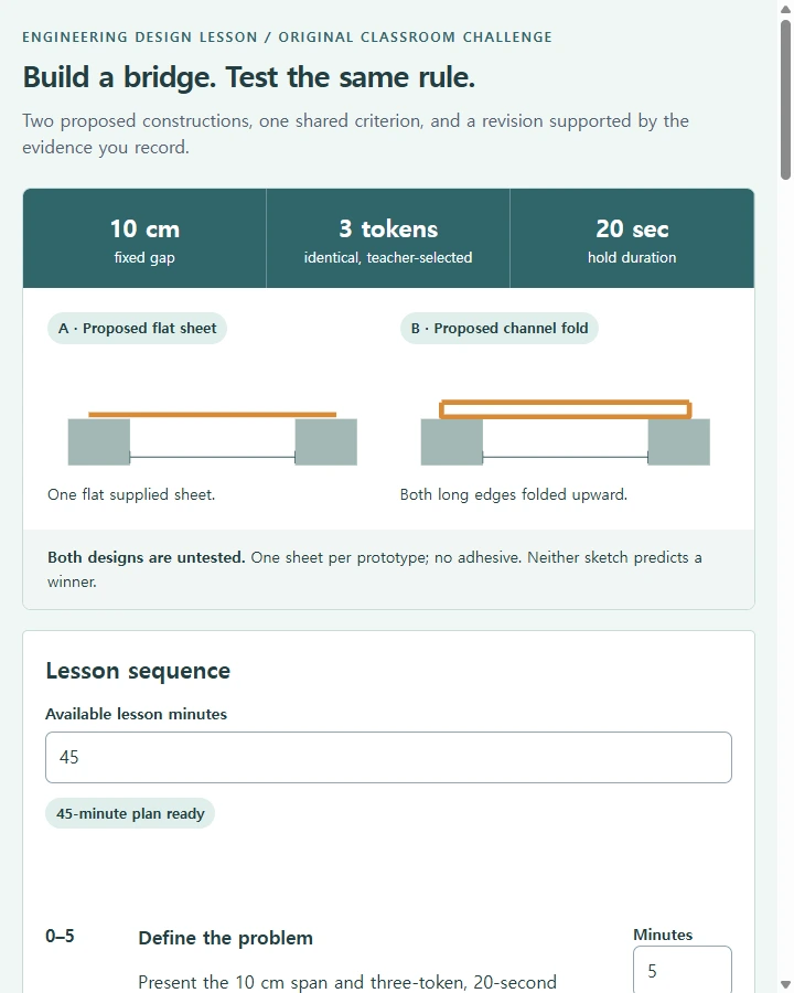 Paper bridge studio • plan and evidence — Define a design problem with supplied success criteria and material/time constraints, compare prototypes through the same test and justify…