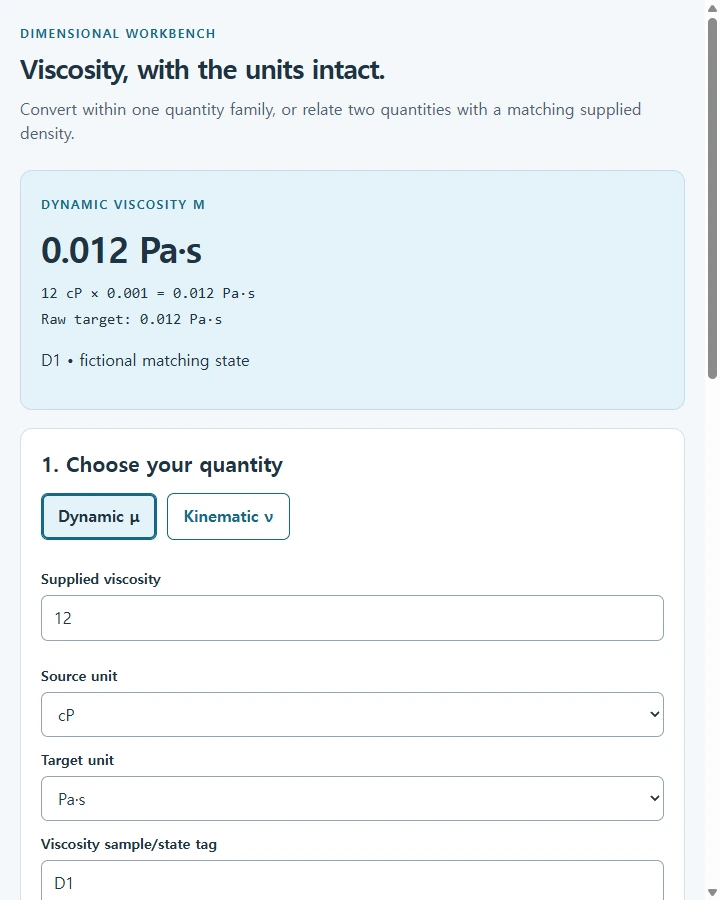 Viscosity • quantity first — Separate dynamic from kinematic unit conversion and require an independently supplied matching density before relating the two physical…